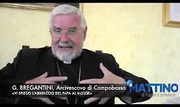 Bregantini: «Ecco perché Papa Francesco scelse il Molise, il piccolo cuore d'Italia»